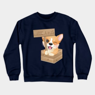 I need a Hug - Cute little corgi dog Crewneck Sweatshirt